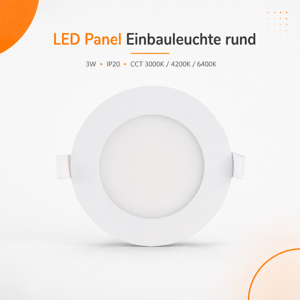 LED Panel Einbauleuchte rund 3W IP20 Ø 7,5 cm | CCT (warmweiß 3000K, neutralweiß 4200K, kaltweiß 6400K)