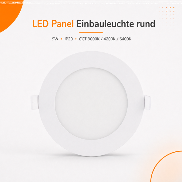 LED Panel Einbauleuchte rund 9W IP20 Ø 13,0 cm | CCT (warmweiß 3000K, neutralweiß 4200K, kaltweiß 6400K)