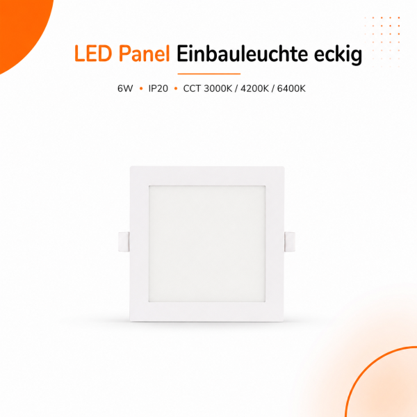 LED Panel Einbauleuchte rechteckig 6W | 13 x 13 cm (11,5 cm Deckenausschnitt) | IP20 | CCT (warmweiß 3000K, neutralweiß 4200k, kaltweiß 6400K)