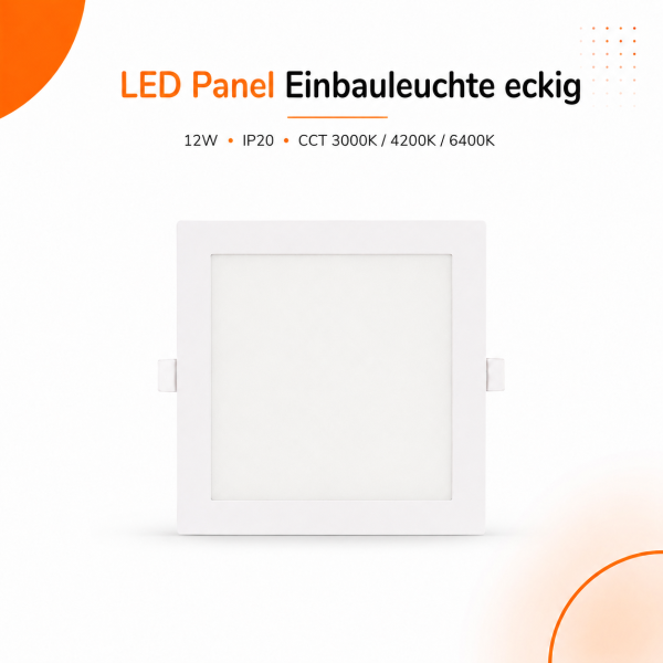 LED Panel Einbauleuchte rechteckig 12W | 17 x 17 cm (15,5 cm Deckenausschnitt) | IP20 | CCT (warmweiß 3000K, neutralweiß 4200K, kaltweiß 6400K)