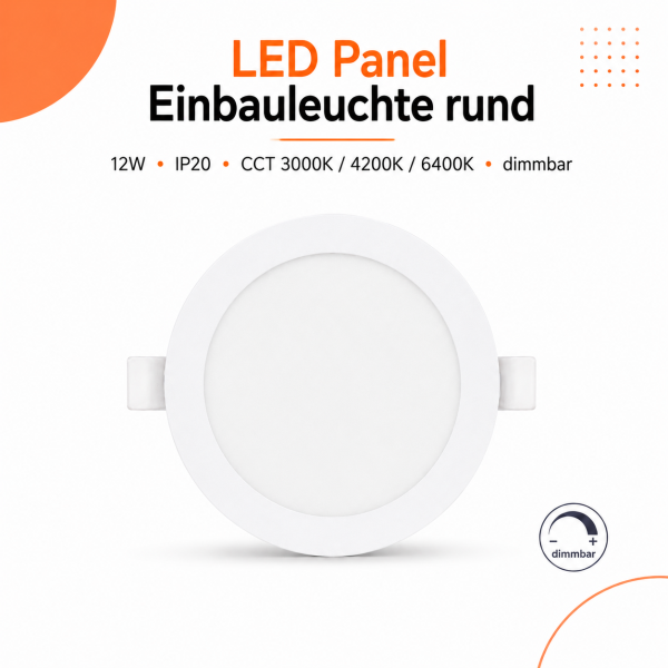 LED Panel Einbauleuchte rund 12W IP20 Ø 15,5 cm | Dimmbar | CCT (warmweiß 3000K, neutralweiß 4200K, kaltweiß 6400K)