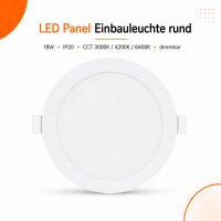 LED Panel Einbauleuchte rund 18W IP20 Ø 21 cm | Dimmbar | CCT (warmweiß 3000K, neutralweiß 4200K, kaltweiß 6400K)